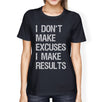 Excuses Results Womens Cool Cotton T-Shirt Humorous Gift Shirt