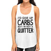 Carbs Quitter Womens Cute Racerback Tank Top Funny Gift Tank Tops