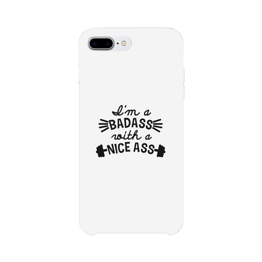 Bad Nice Ass Phone Case Funny Workout Gift Phone Case