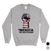 Merica We Strong Sweatshirt Round Neck Unisex 4th of July Outfit