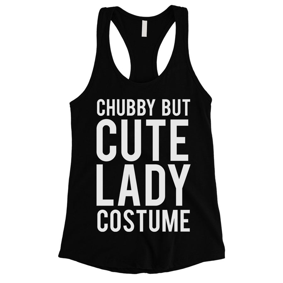 Chubby But Cute Lady Costume Womens Tank Top