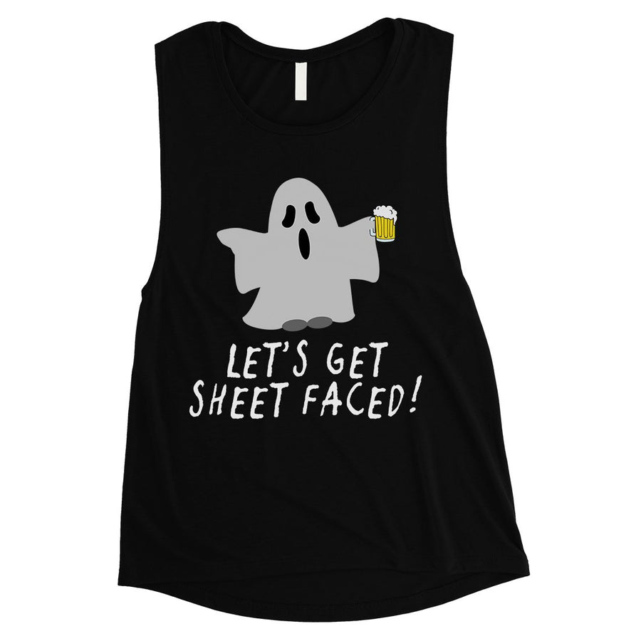 Let's Get Sheet Faced Womens Muscle Shirt