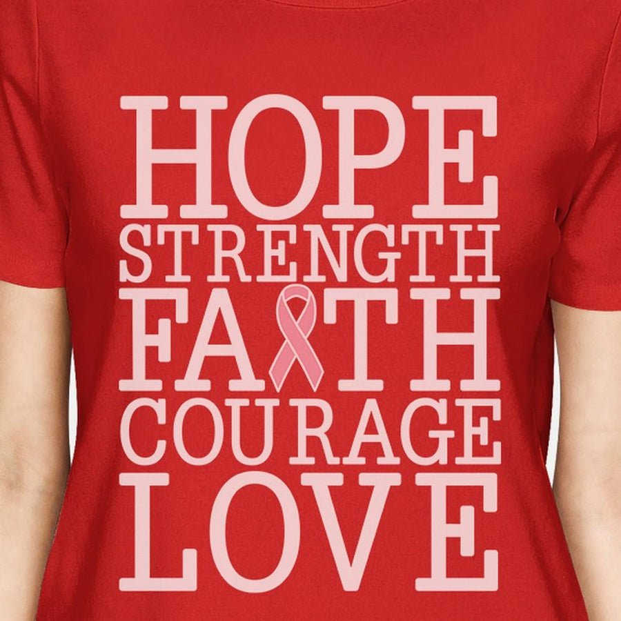 Hope Strength Faith Courage Love Breast Cancer Womens Red Shirt