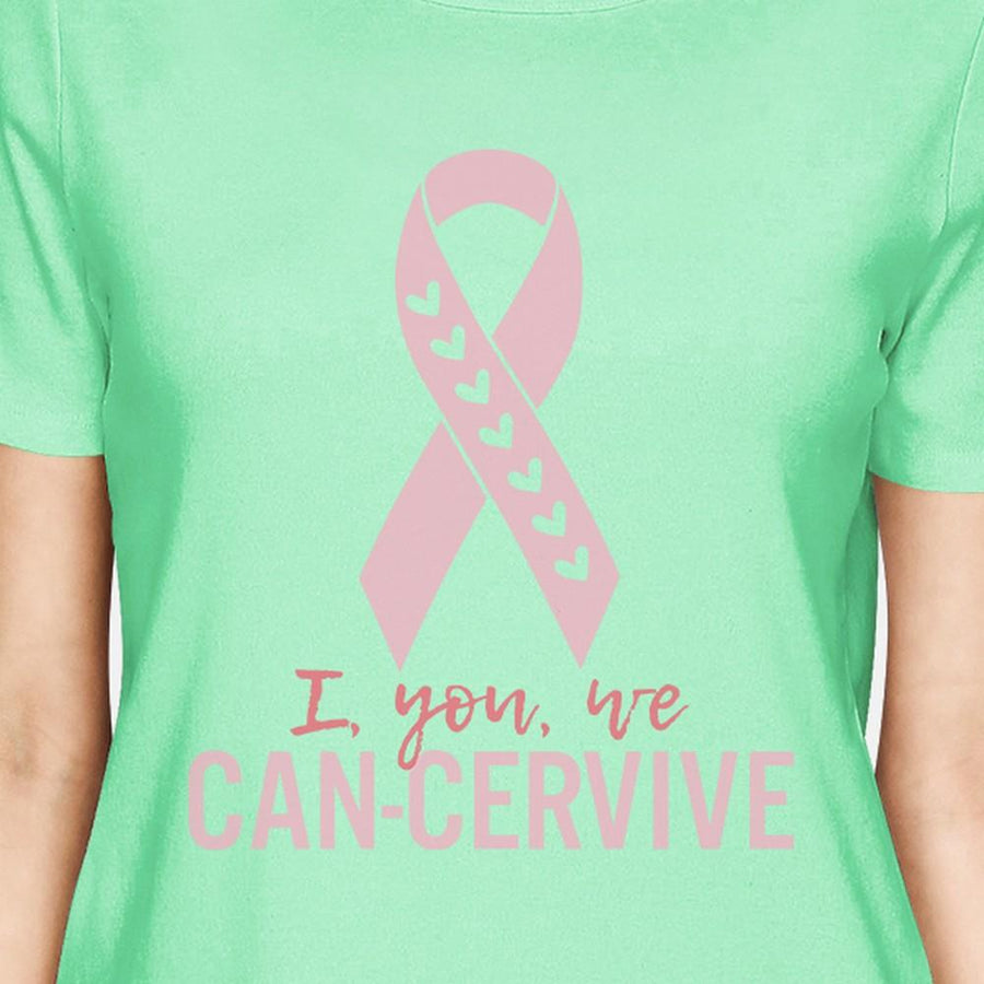 I You We Can-Cervive Breast Cancer Womens Mint Shirt