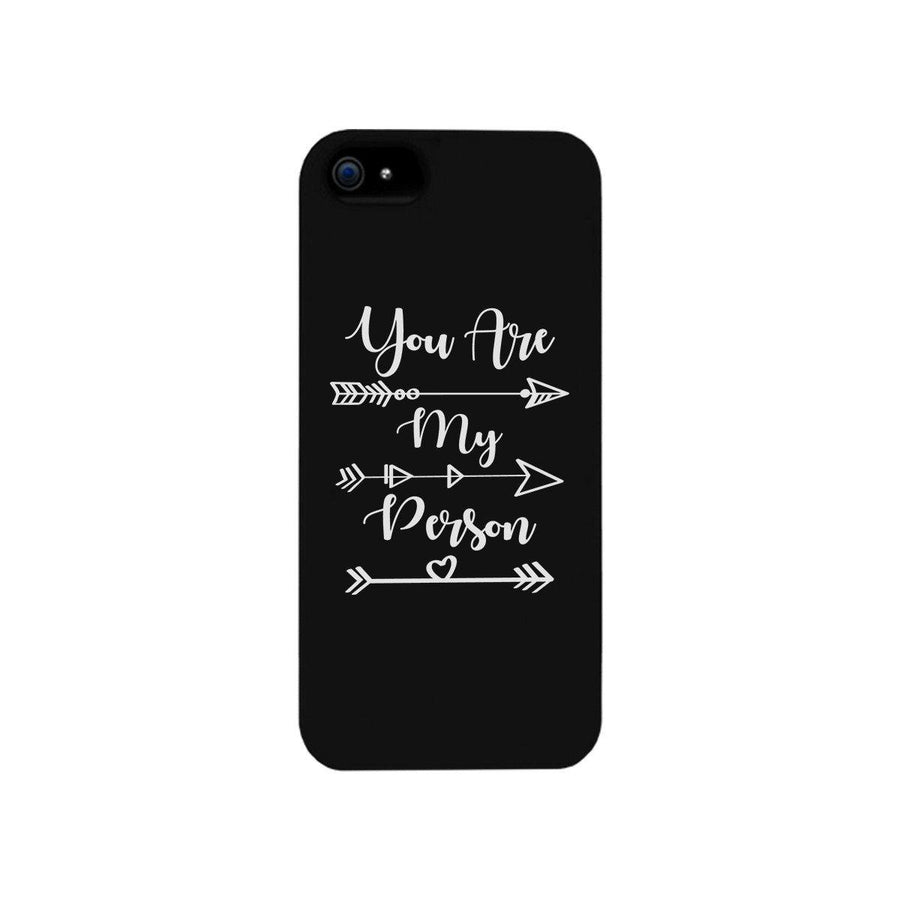 You Are My Person - Black Phone Case