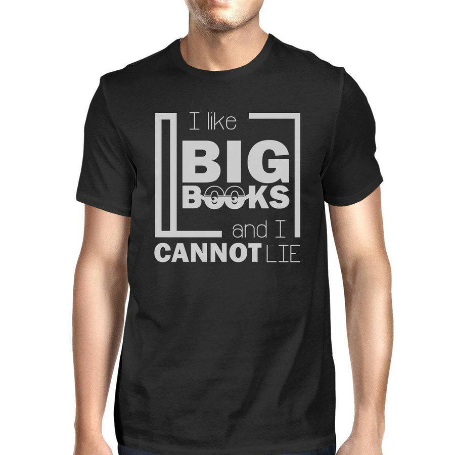 I Like Big Books Cannot Lie Mens Black Shirt