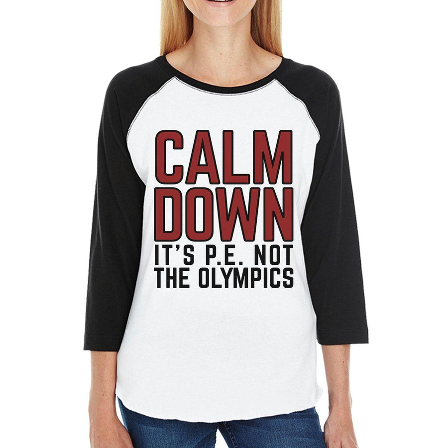 It's PE Not The Olympics Womens Black And White Baseball Shirt