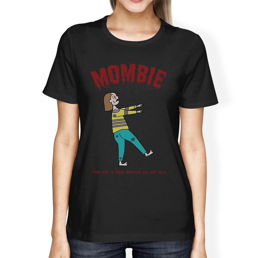 Mombie Sleep Deprived Still Alive Womens Black Shirt