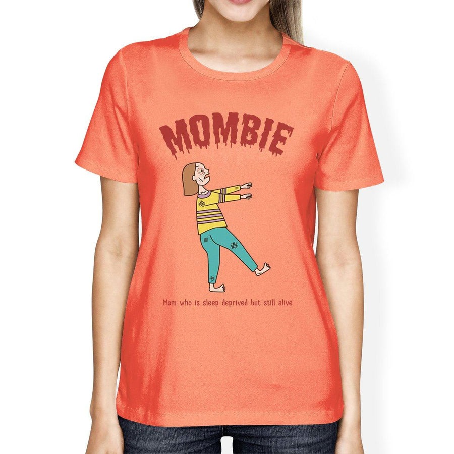 Mombie Sleep Deprived Still Alive Womens Peach Shirt