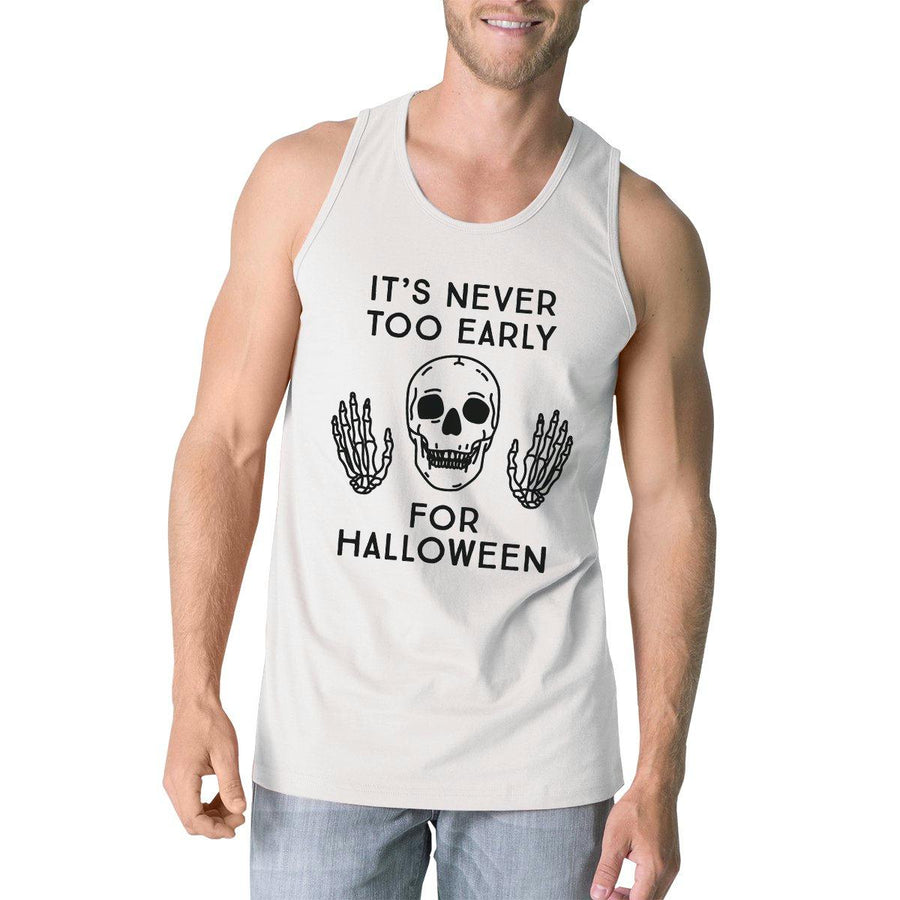 It's Never Too Early For Halloween Mens White Tank Top