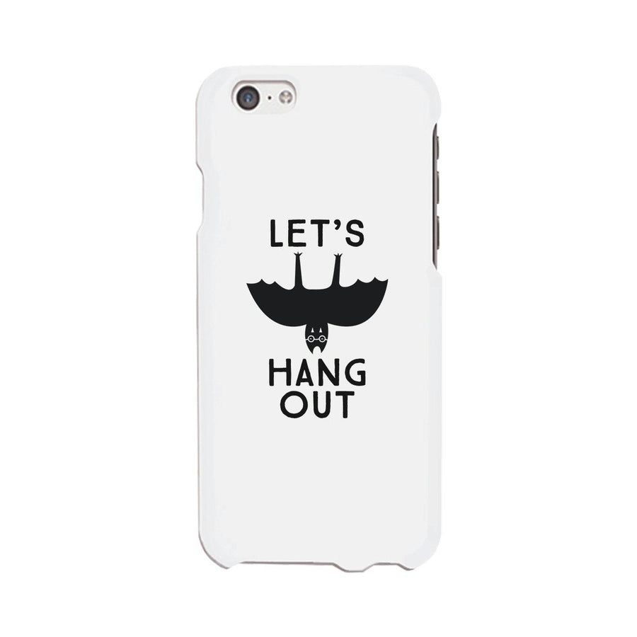 Let's Hang Out Bat White Phone Case