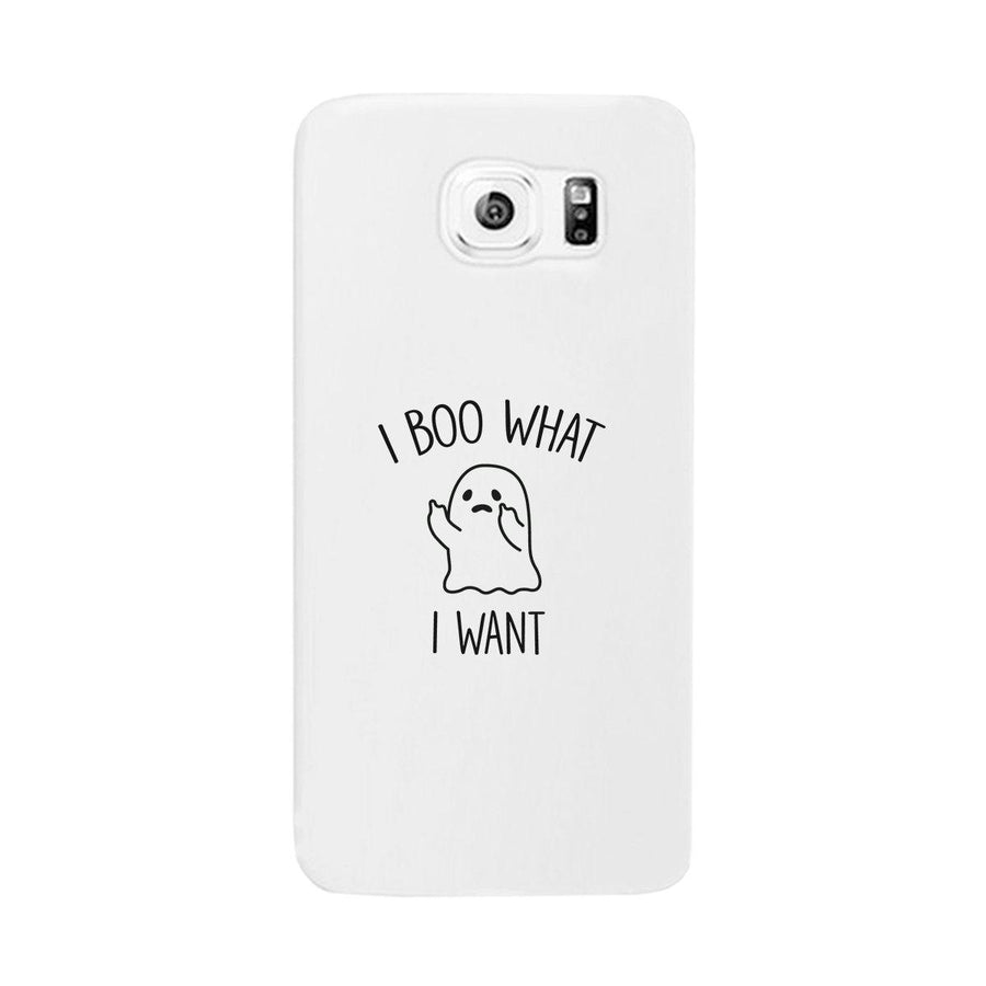 I Boo What I Want Ghost White Phone Case