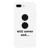 Will Never End-Right White Phone Case