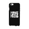 Homie Lover Friend Black Phone Case