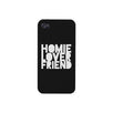 Homie Lover Friend Black Phone Case