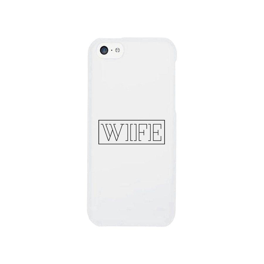 Wife-Right White Phone Case