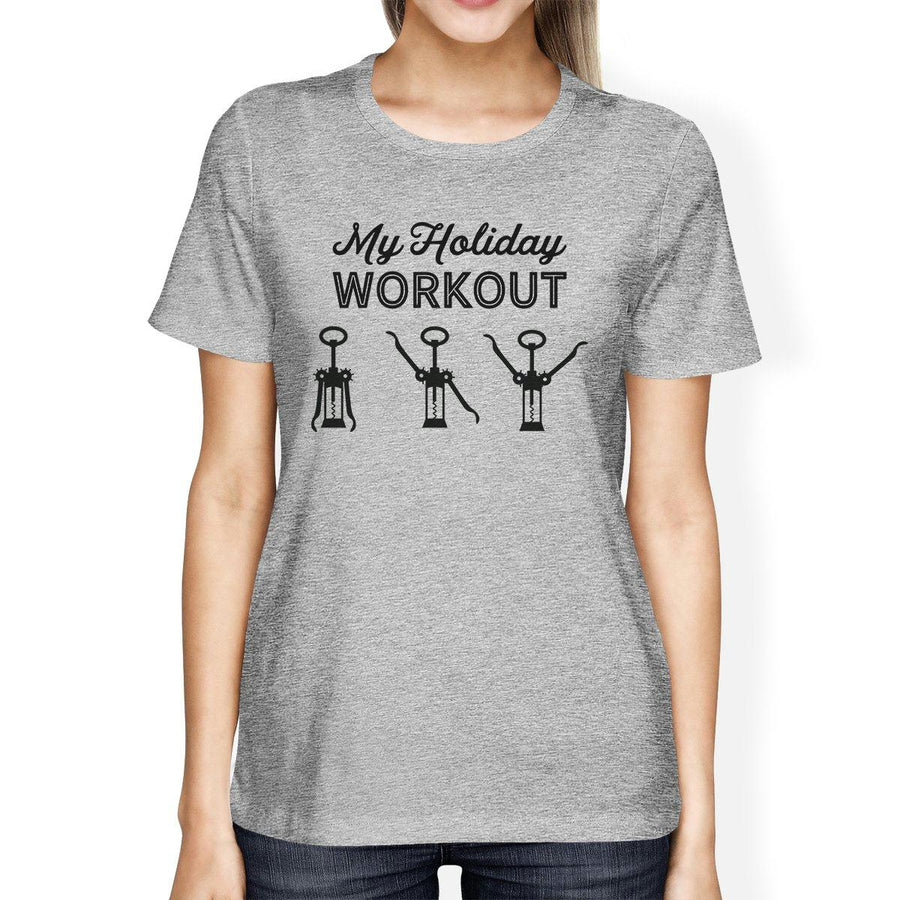 My Holiday Workout Womens Grey Shirt