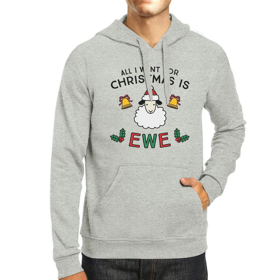 All I Want For Christmas Is Ewe Grey Hoodie