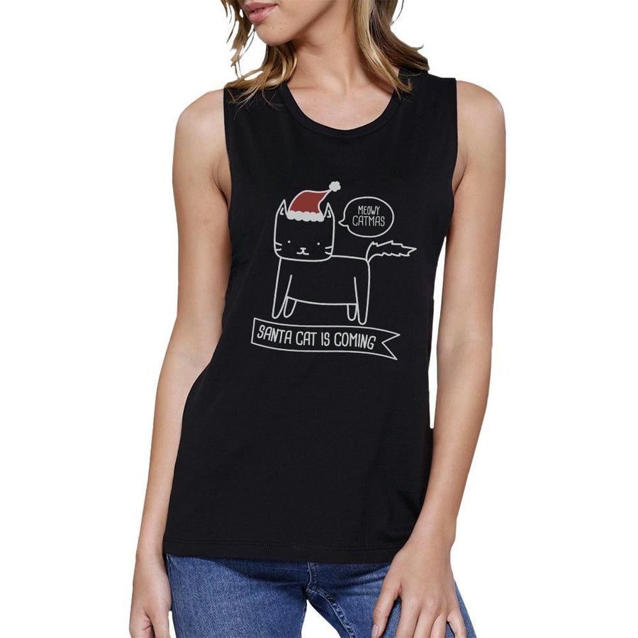 Meowy Catmas Santa Cat Is Coming Womens Black Muscle Top