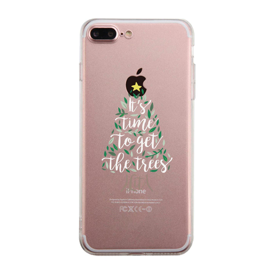 It's Time To Get The Trees Lit Clear Phone Case