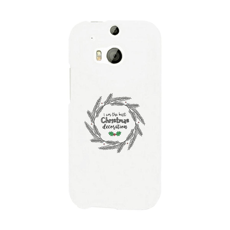 I Am The Best Christmas Decoration Wreath White Phone Case