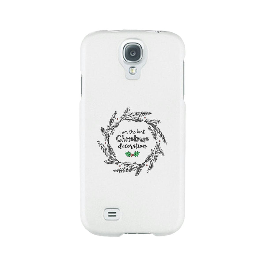 I Am The Best Christmas Decoration Wreath White Phone Case