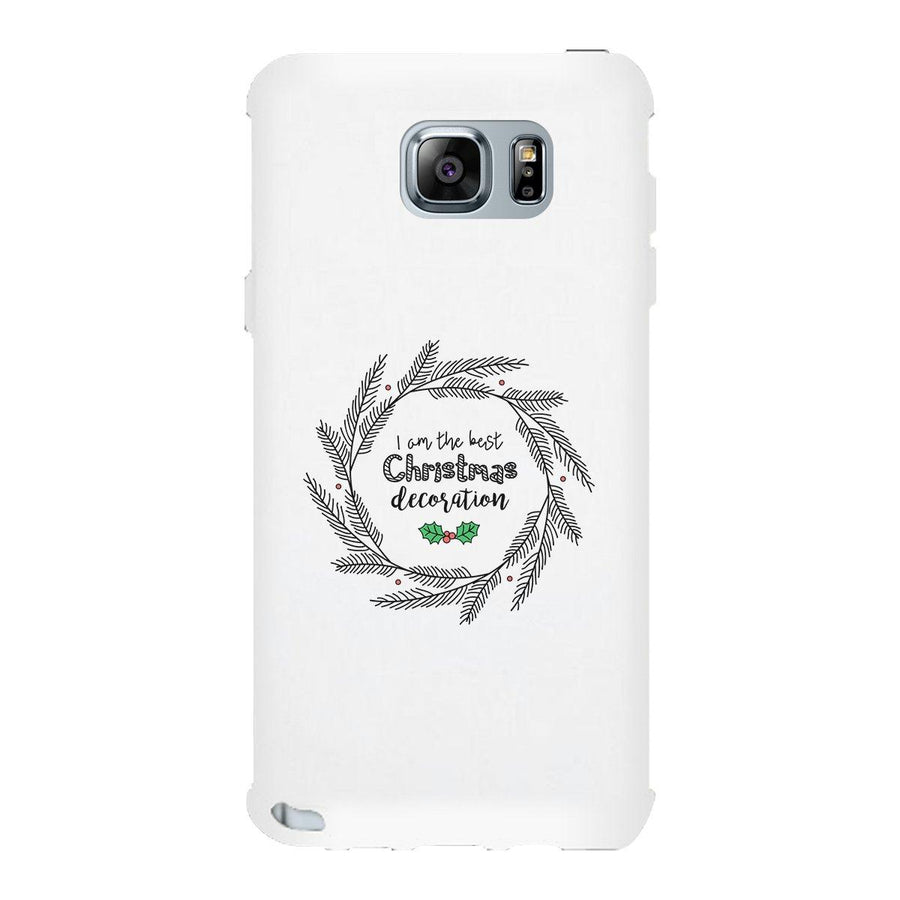 I Am The Best Christmas Decoration Wreath White Phone Case