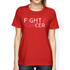 Fight Cancer I Can Womens Shirt