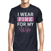 I Wear Pink For My Wife Mens Shirt