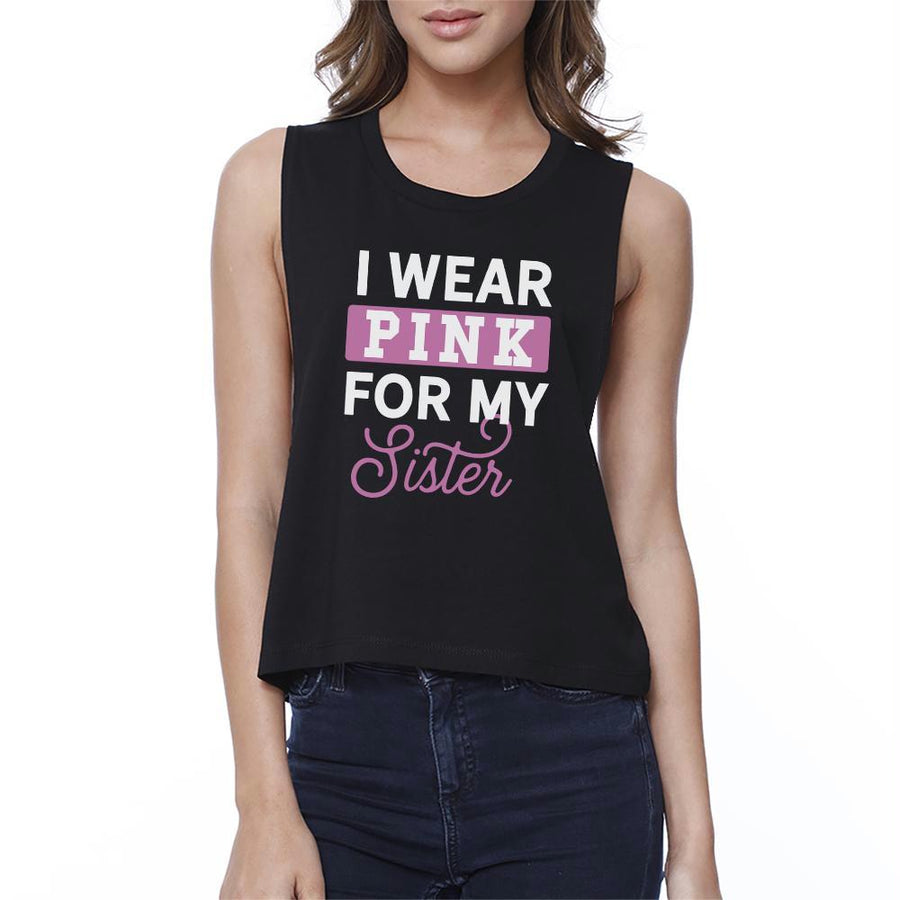 I Wear Pink For My Sister Womens Black Crop Top