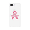 Hope Strength Courage White Phone Case