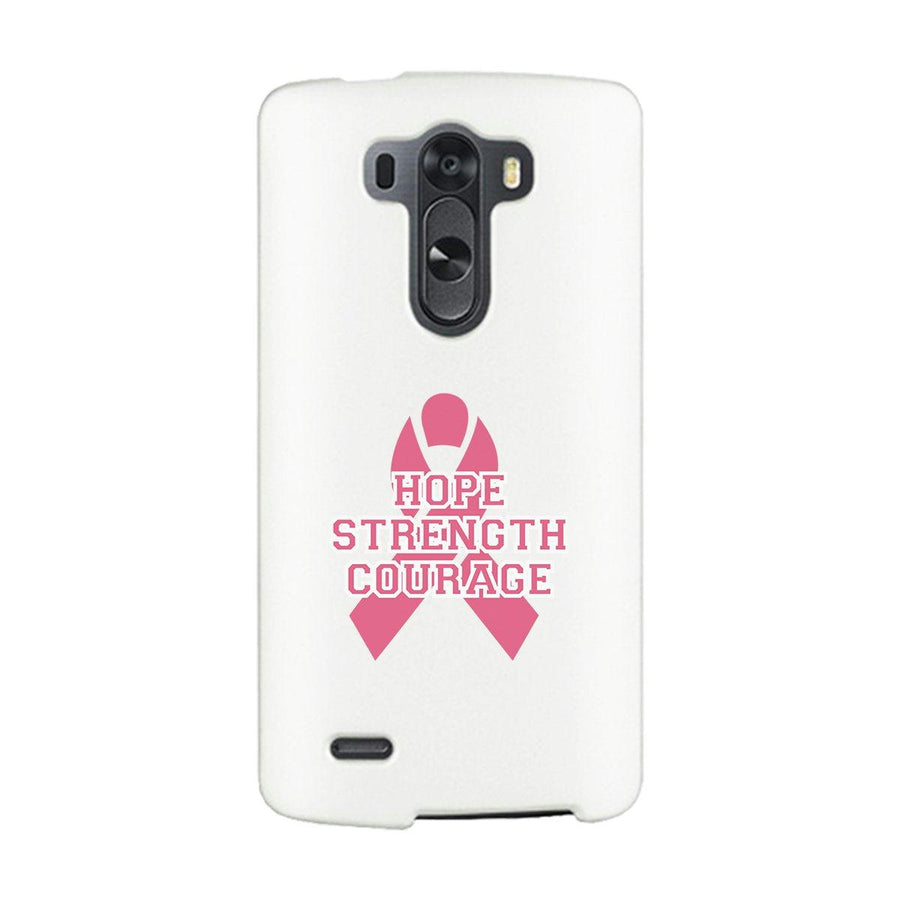 Hope Strength Courage White Phone Case