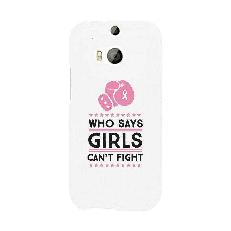 Who Says Girls Can't Fight White Phone Case