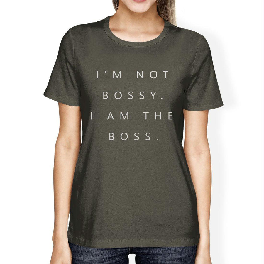 I'm Not Bossy Womens Funny Saying Mothers Day Gift T-Shirt For Wife