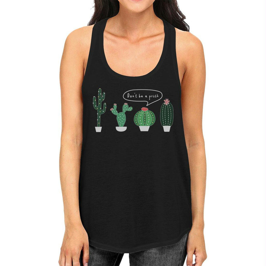 Don't Be a Prick Cactus Womens Fashion Cute Gym Workout Tank Top