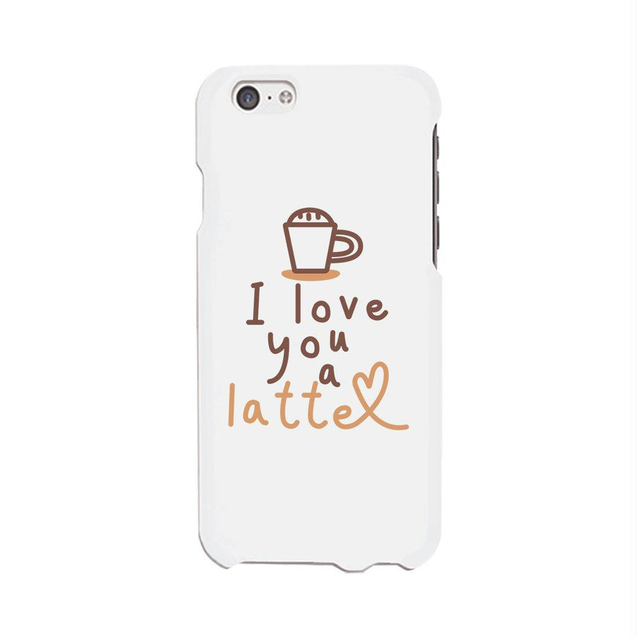 Love A Latte Phone Case Slim Fit Cute Coffee Lover Best Friend Gift