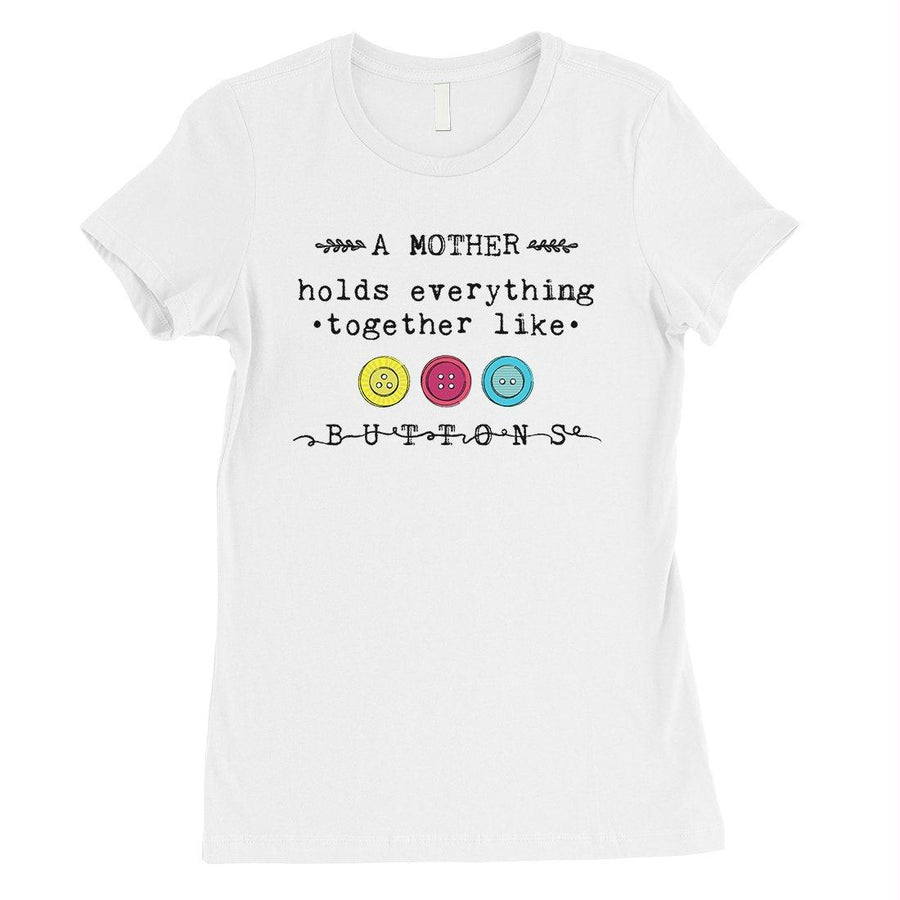 Mother Like Buttons Womens Funny Graphic T-Shirt Mothers Day Gifts