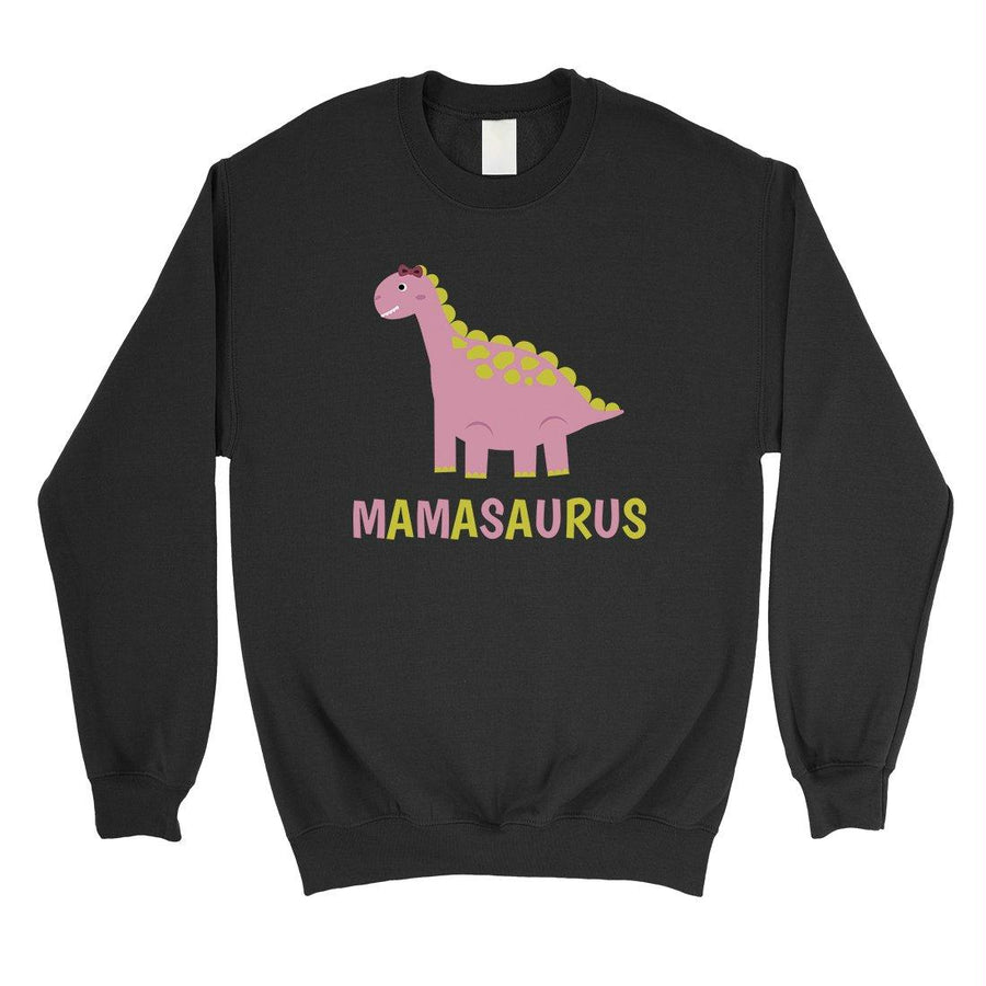 Mamasaurus Dino Unisex Pullover Sweatshirt Mothers Day Gifts