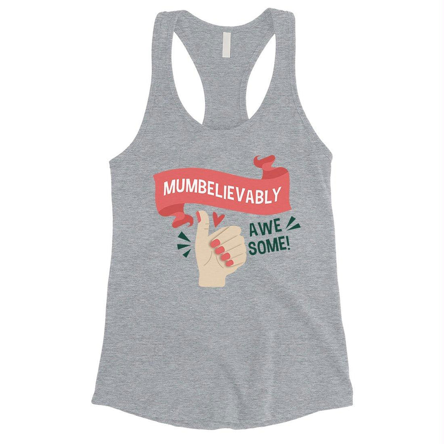 Mumbelievably Awesome Womens Sleeveless Shirt