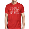 Hot Mess Mens Funny Workout Shirt Gift For Workout Lovers T-Shirt