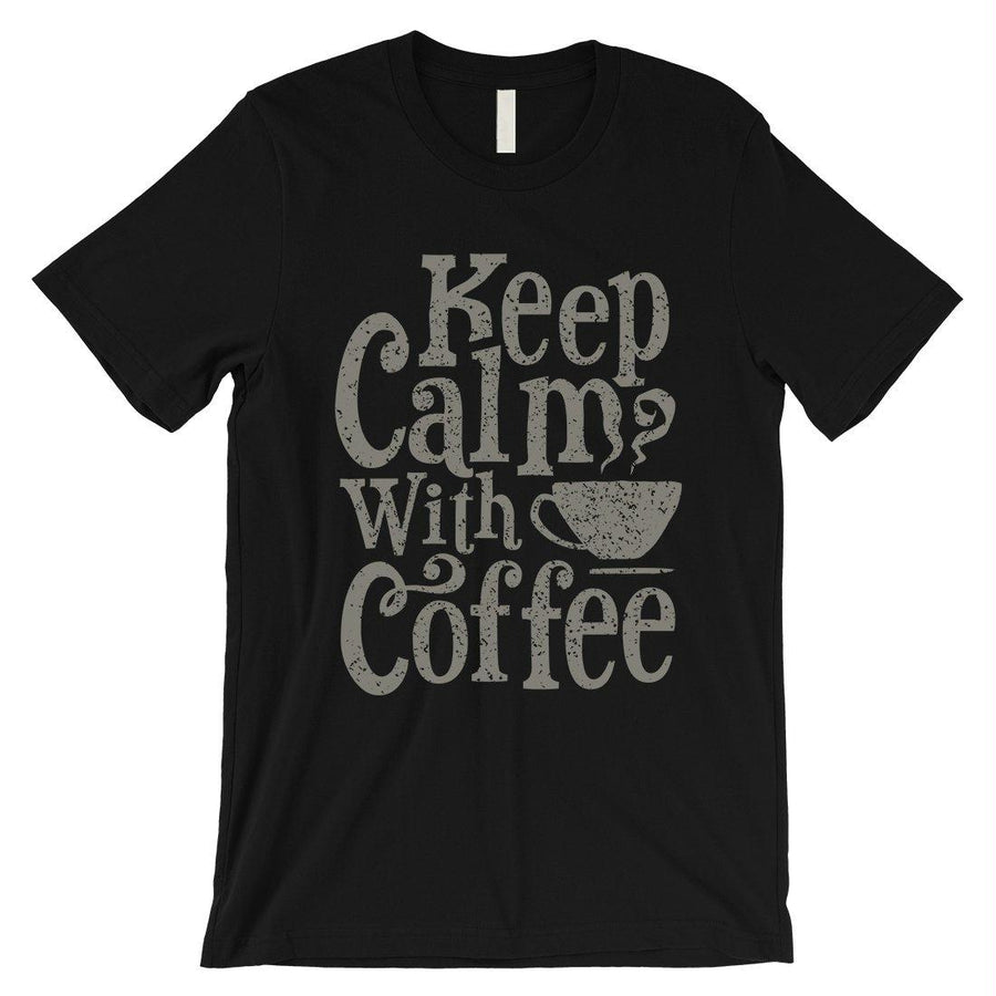 Keep Calm Coffee Mens Unique Vintage T-Shirt Gift For Coffee Lovers