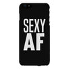 Sexy AF Phone Case Cute Workout Gift Phone Case