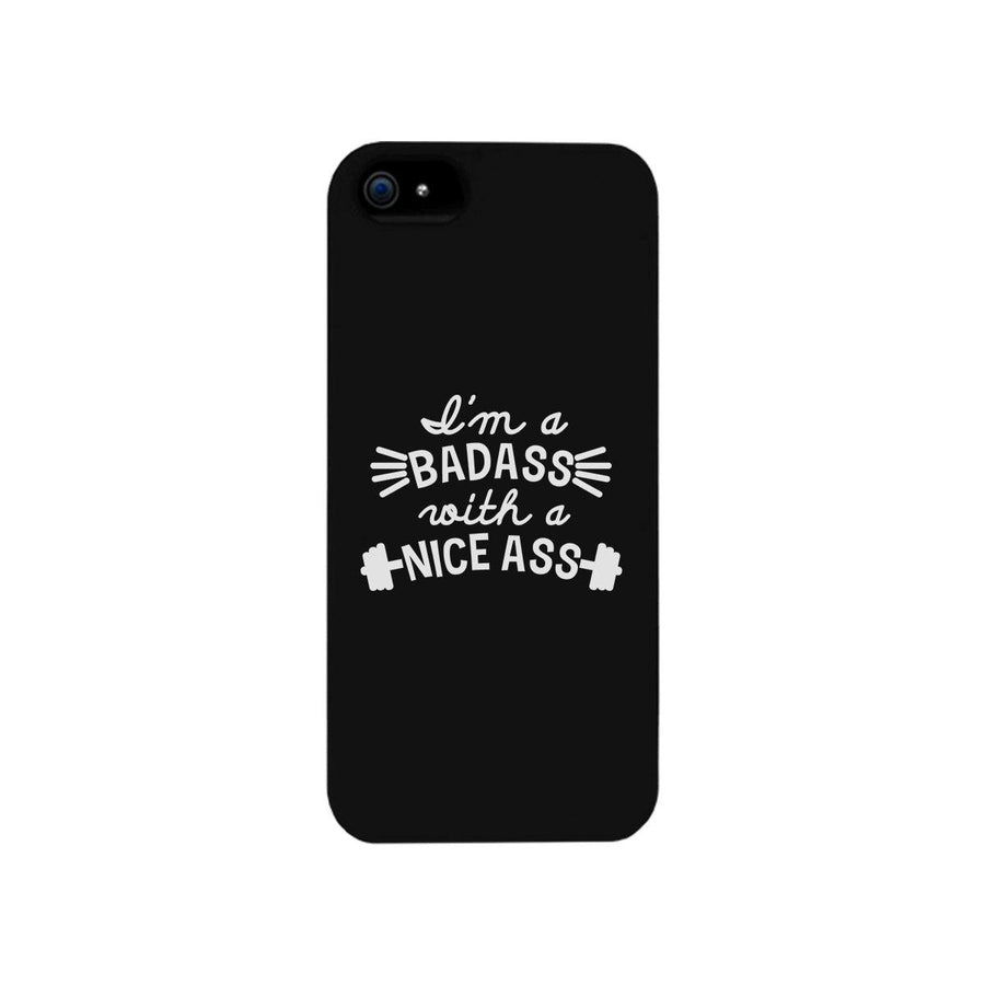 Bad Nice Ass Phone Case Funny Workout Gift Phone Case