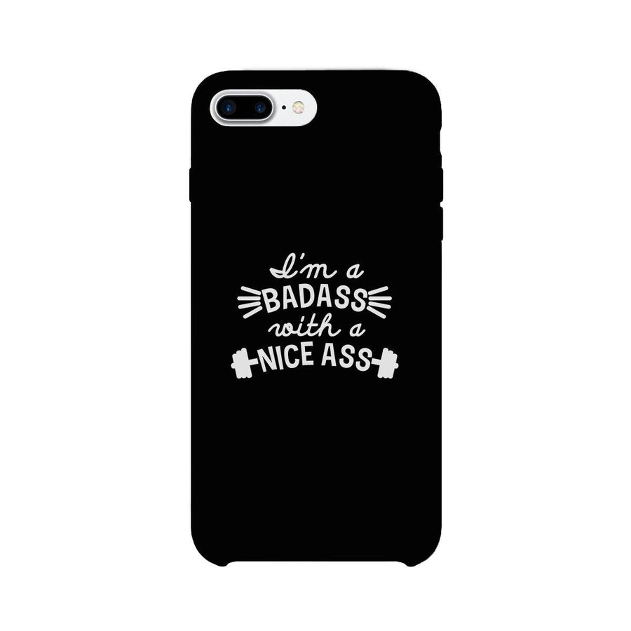 Bad Nice Ass Phone Case Funny Workout Gift Phone Case