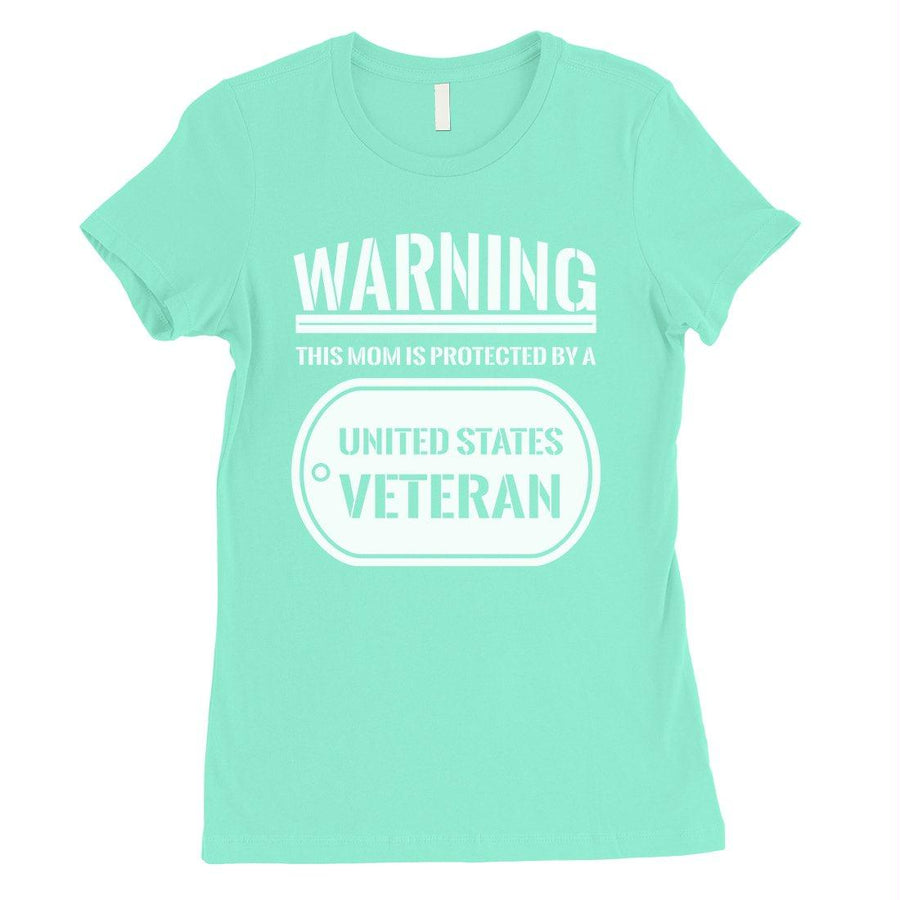 Mom Protected By Veteran Womens T-Shirt Proud Army Mom Gift Shirt