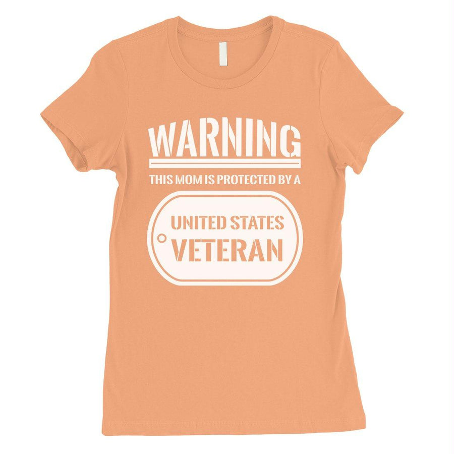 Mom Protected By Veteran Womens T-Shirt Proud Army Mom Gift Shirt