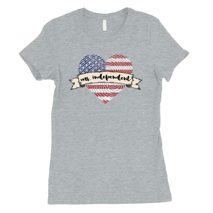 Ms Independent T-Shirt Womens Short Sleeve Round Neck July 4th Tee