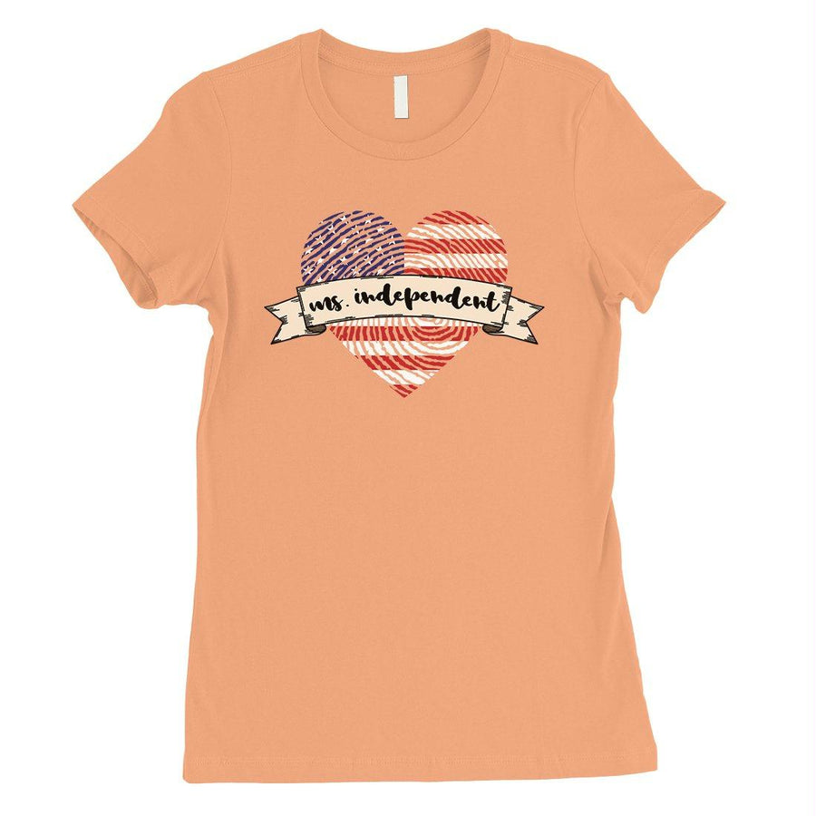 Ms Independent T-Shirt Womens Short Sleeve Round Neck July 4th Tee