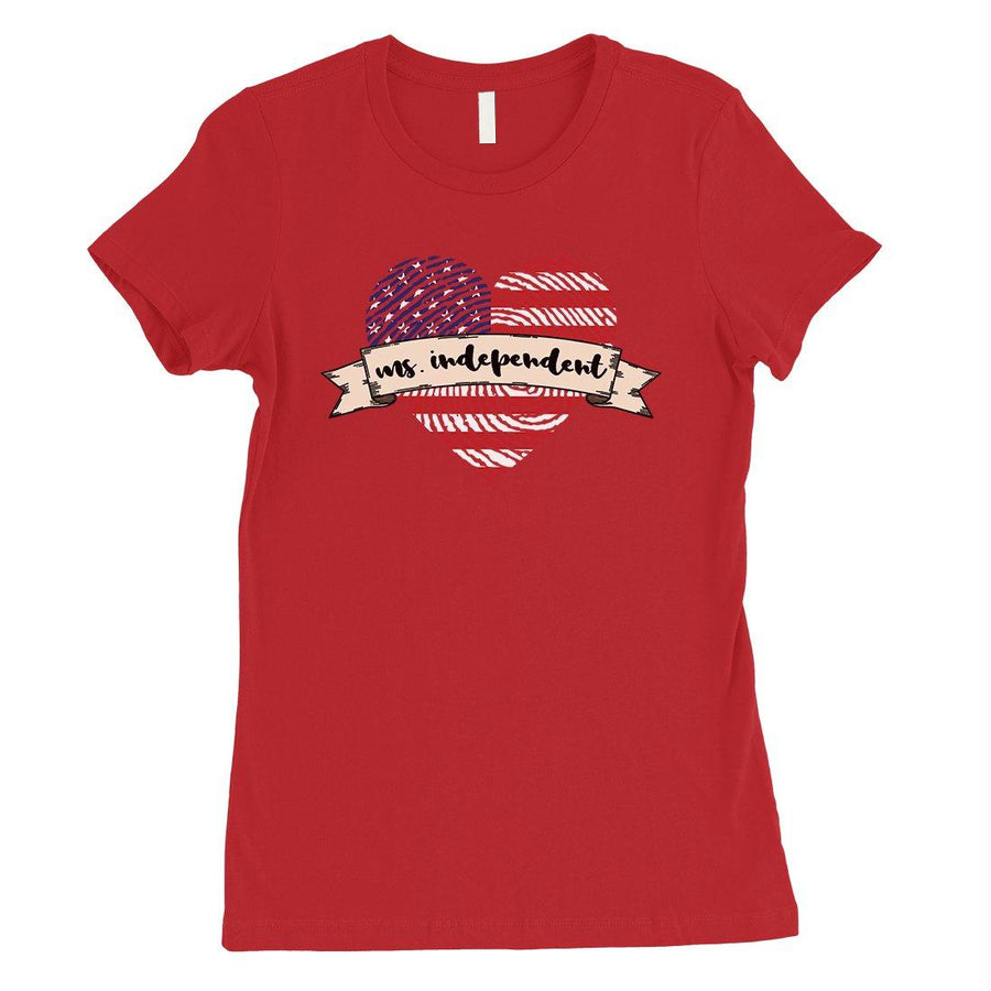 Ms Independent T-Shirt Womens Short Sleeve Round Neck July 4th Tee