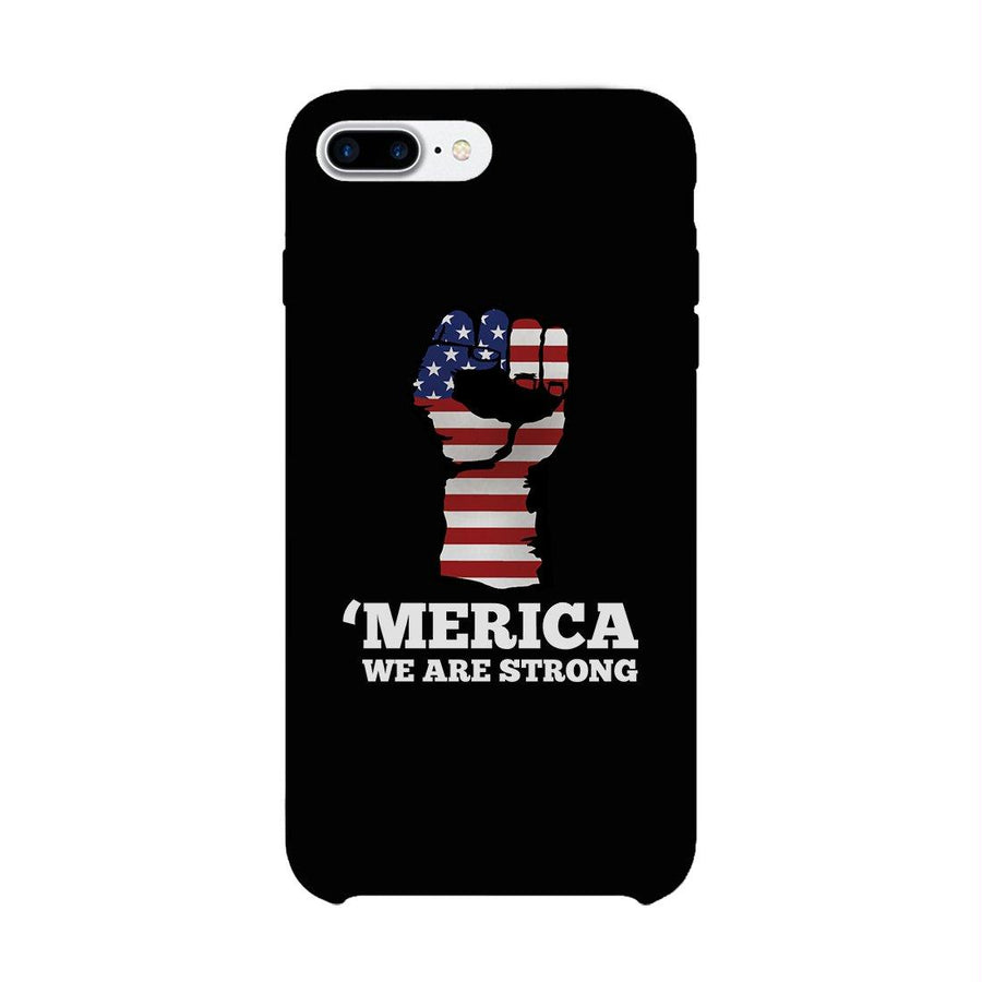 Merica We Strong Phone Case 4th of July Unique Graphic Phone Cover